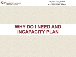 Incapacity Planning - Why It Should Be Part of Your Estate Plan