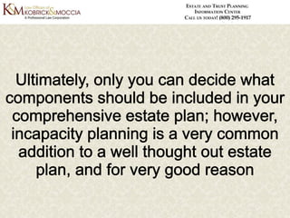 Incapacity Planning: What Is It and Who Needs It