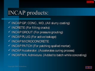Ppr Incap INCAP In Depth Catalytic Crystallization Waterproofing Compound | PPT