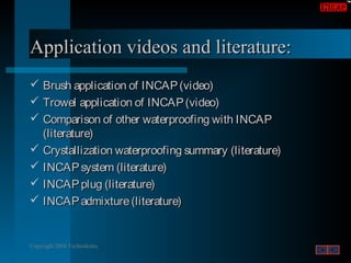 Ppr Incap INCAP In Depth Catalytic Crystallization Waterproofing Compound | PPT