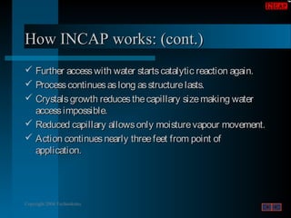 INCAP In Depth Catalytic Crystallization Waterproofing Compound | PPT