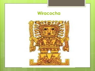 Wiracocha
 