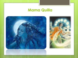 Mama Quilla
 