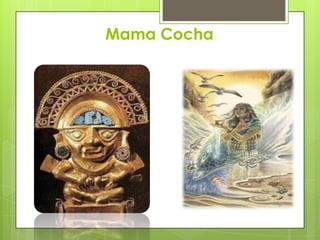 Mama Cocha
 