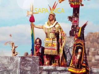 SAPA INCA
 