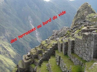 des terrasses au bord du vide