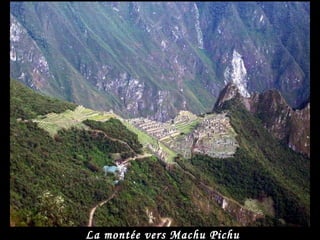 La montée vers Machu Pichu 