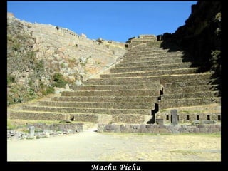 Machu Pichu
 