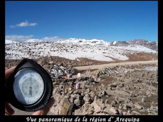 Vue panoramique de la région d’ Arequipa
 