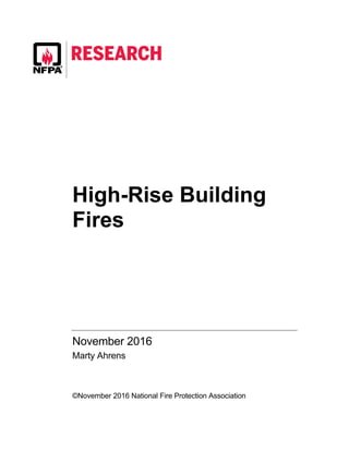High-Rise Building
Fires
November 2016
Marty Ahrens
©November 2016 National Fire Protection Association
 