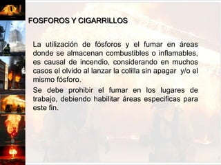 Los agentes halogenados, son extintores de excelente calidad, pero, por tener compuestos que deterioran la capa de ozono y que su forma de actuar es desplazando el oxigeno, se están dejando de usar en todo el mundo, ya que además existe un convenio de la OMS del año 1986 sobre la materia.