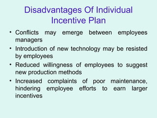 advantages and disadvantages of individual incentive schemes