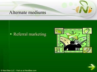 Referral marketing Alternate mediums 