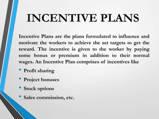advantages and disadvantages of individual incentive schemes