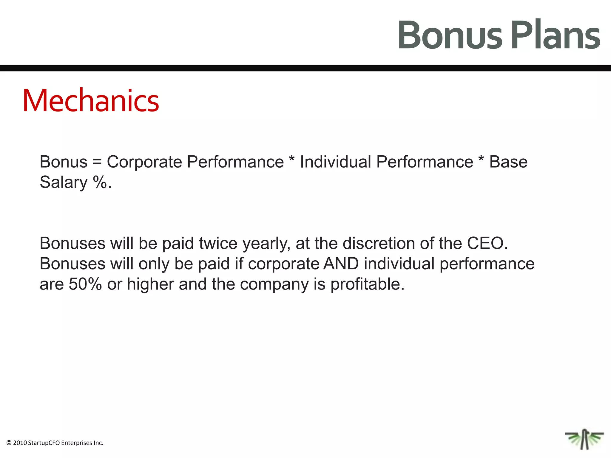 IssuesStructuring Incentive Plans: Who designs them vs. who is impacted