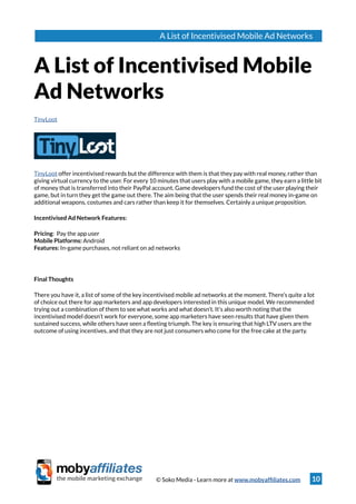 © Soko Media - Learn more at www.mobyaffiliates.com
A List of Incentivised Mobile Ad Networks
10
A List of Incentivised Mo...