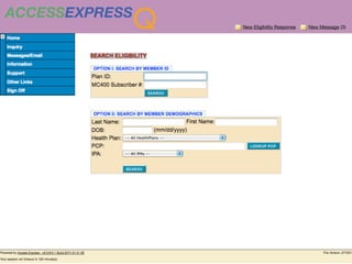 ACCESSEXPRESS
                Q   New Eligibility Response   New Message (3)
 
