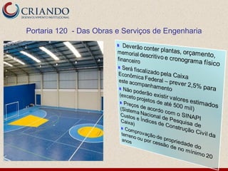 Portaria 120 - Das Obras e Serviços de Engenharia
 