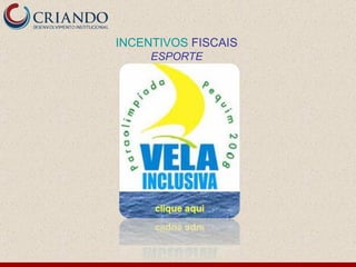 INCENTIVOS  FISCAIS ESPORTE 