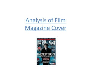 Analysis of Film
Magazine Cover
 