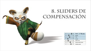 8. Sliders de
compensación
 