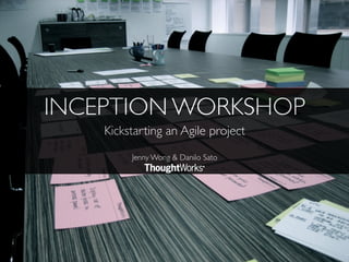 Inception workshop - Kickstarting an Agile project in style