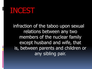 Incest and moral degradation | PPT
