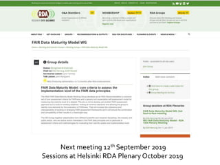 Next meeting 12th September 2019
Sessions at Helsinki RDA Plenary October 2019
 