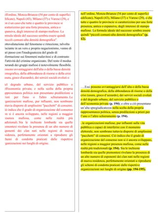   	
  
nell'ordine, Monza-Brianza (54 per cento di superfici
edificate), Napoli (43), Milano (37) e Varese (29), e
non è u...