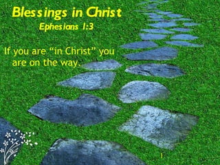 Blessings in Christ Ephesians 1:3 ,[object Object]