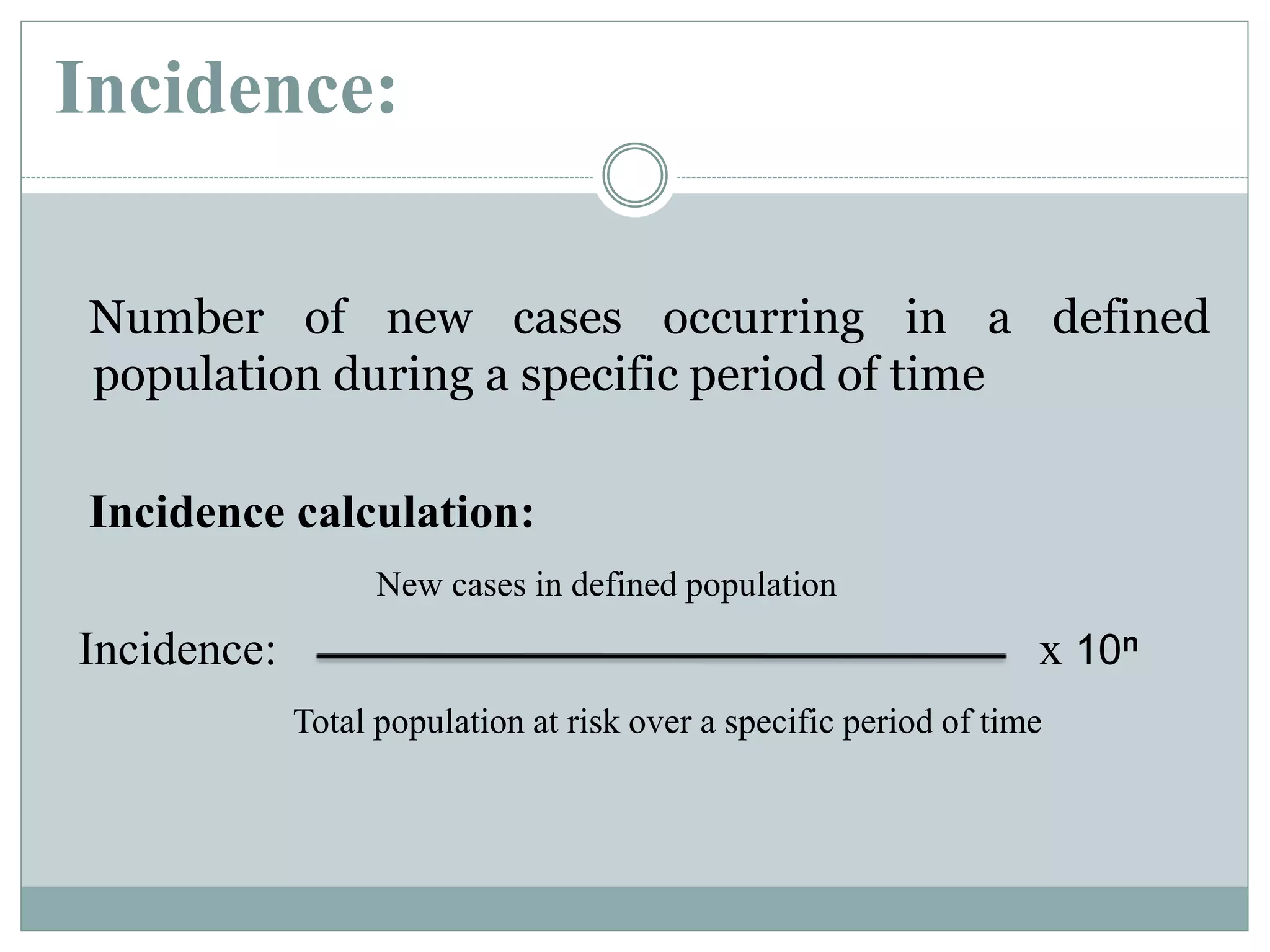 Incidence or incidence rate (Epidemiology short lecture) | PPTX