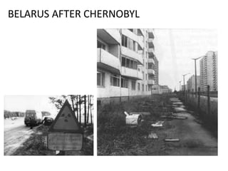 BELARUS AFTER CHERNOBYL
Abandoned city in
southern Belarus
 