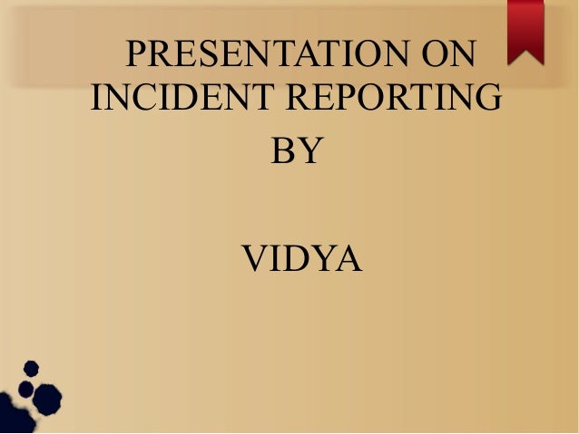 incident reporting purpose of incident report in nursing