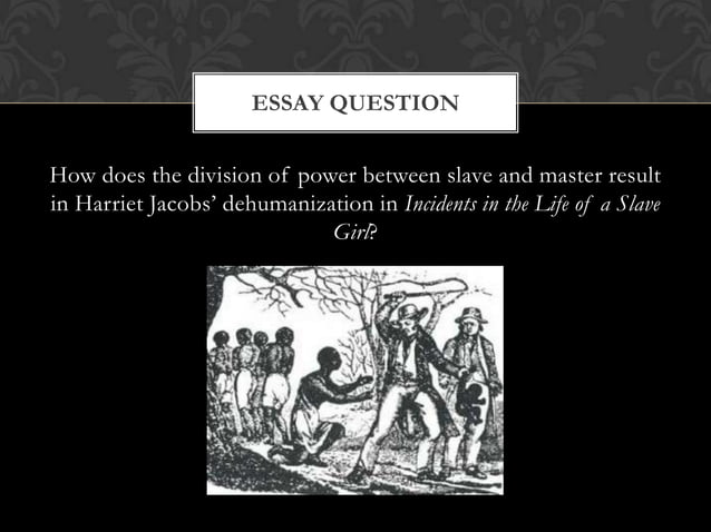 Incidents in the life of a slave girl | PPTX | Crime & Harmful Acts to ...