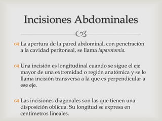 Incisiones quirúrgicas abdominales | PPTX