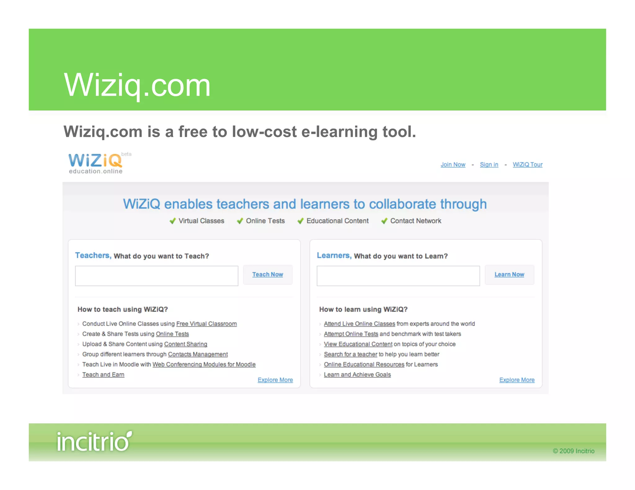 Wiziq.com
Wiziq.com is a free to low-cost e-learning tool.
 