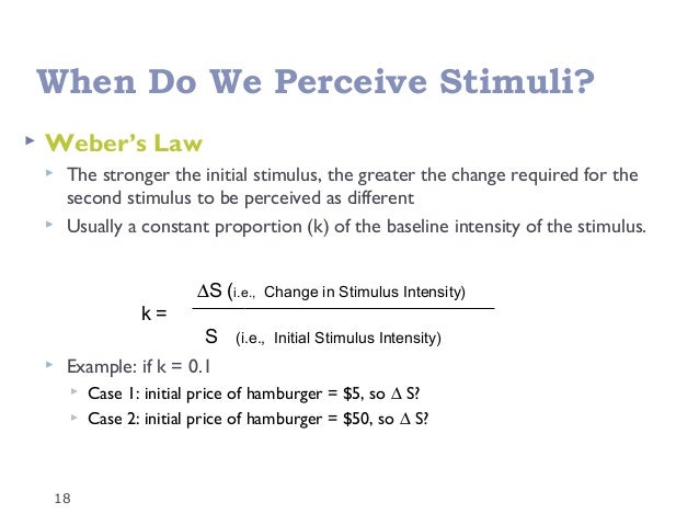 Webers Law Psychology Example Perception: 1.6 Laws And Theories