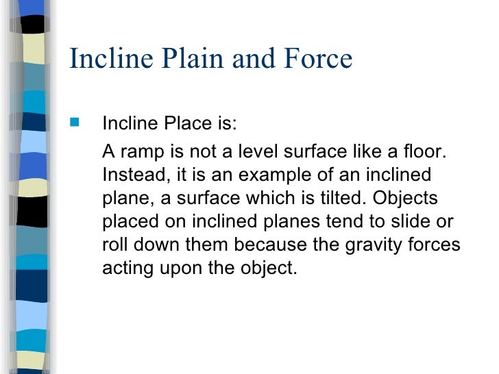Inclined Plane and Force Power Point