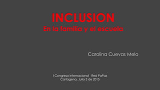 I Congreso Internacional Red PaPaz
Cartagena, Julio 3 de 2015
 