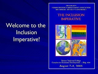 Welcome to the  Inclusion Imperative! 
