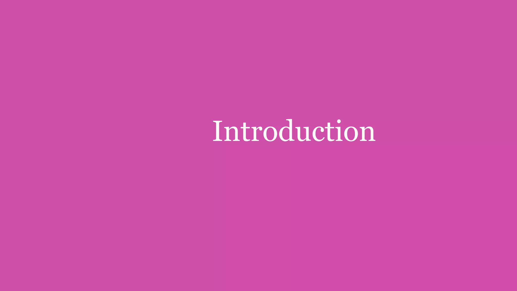 Introduction
 