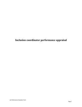 Inclusion coordinator performance appraisal
Job Performance Evaluation Form
Page 1
 