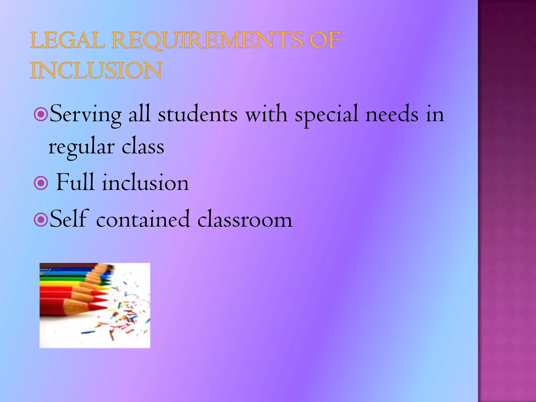 Helps teachers recognize that all students have strengths Qualification RequirementsThings an inclusion teacher need to know about the Special Education (SE) students in his/her classroom:Basic information on the Individual Educational Program (IEP) goalsThe name of the student Required modificationsInformation on the student’s strengths and weaknessSpecific disability the student has