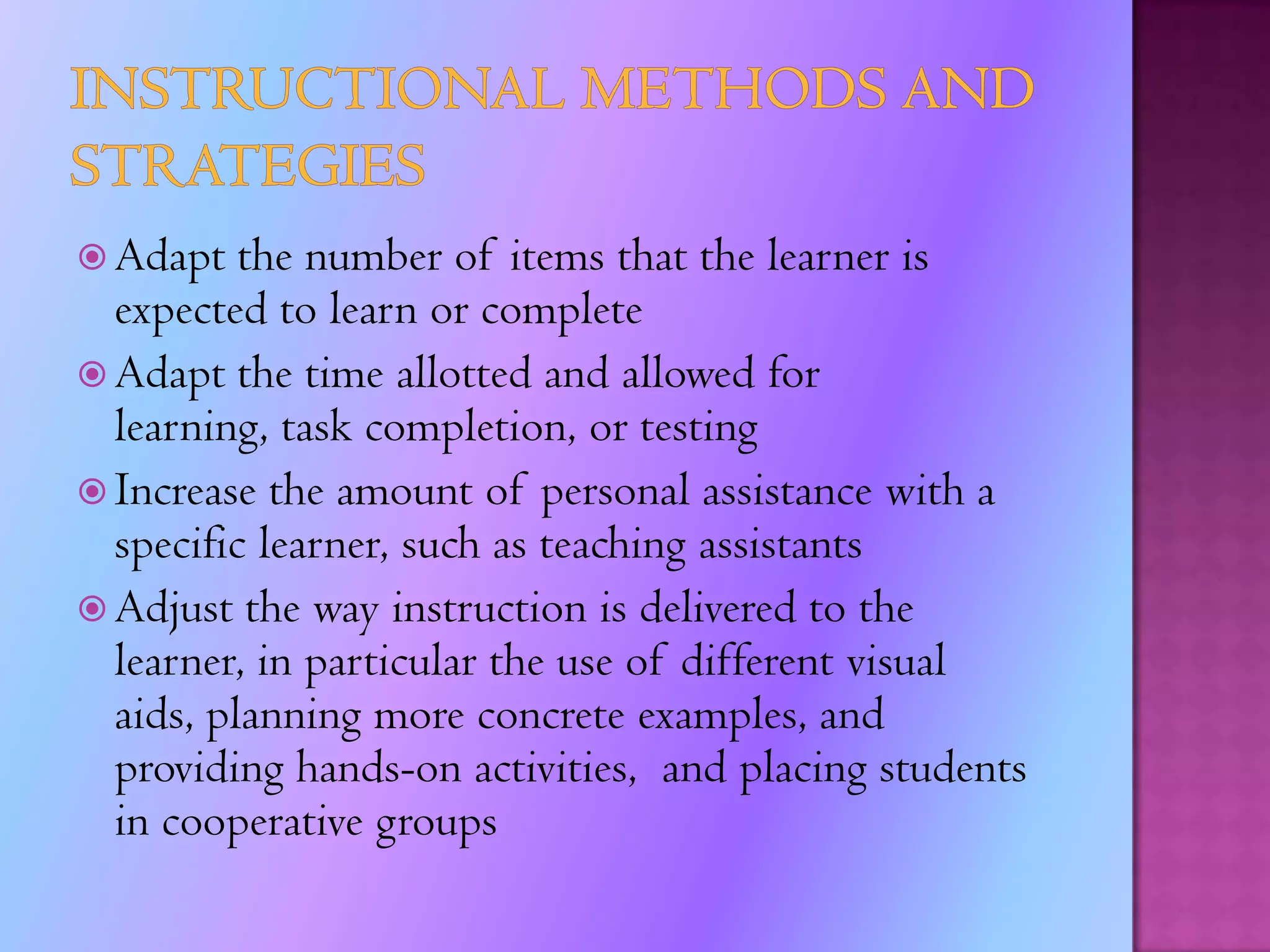 Legal Requirements of InclusionServing all students with special needs in regular class Full inclusionSelf contained classroom