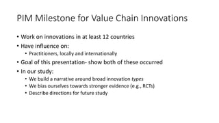 Production
Inputs
Agricultural
Production
Trading,
Bulking,
Storage
Processing Wholesale Retail
Finance/Insurance
1. Multi...