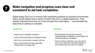 > Inclusive Design 101!27
Make navigation and progress cues clear and
consistent to aid task completion7
Digital design ha...