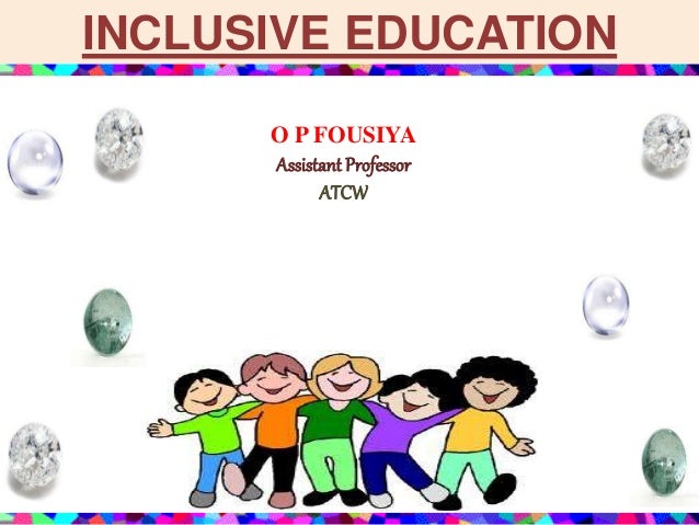inclusive education research paper inclusive education for bed paper 13 inclusive education research paper inclusive education for bed paper 13