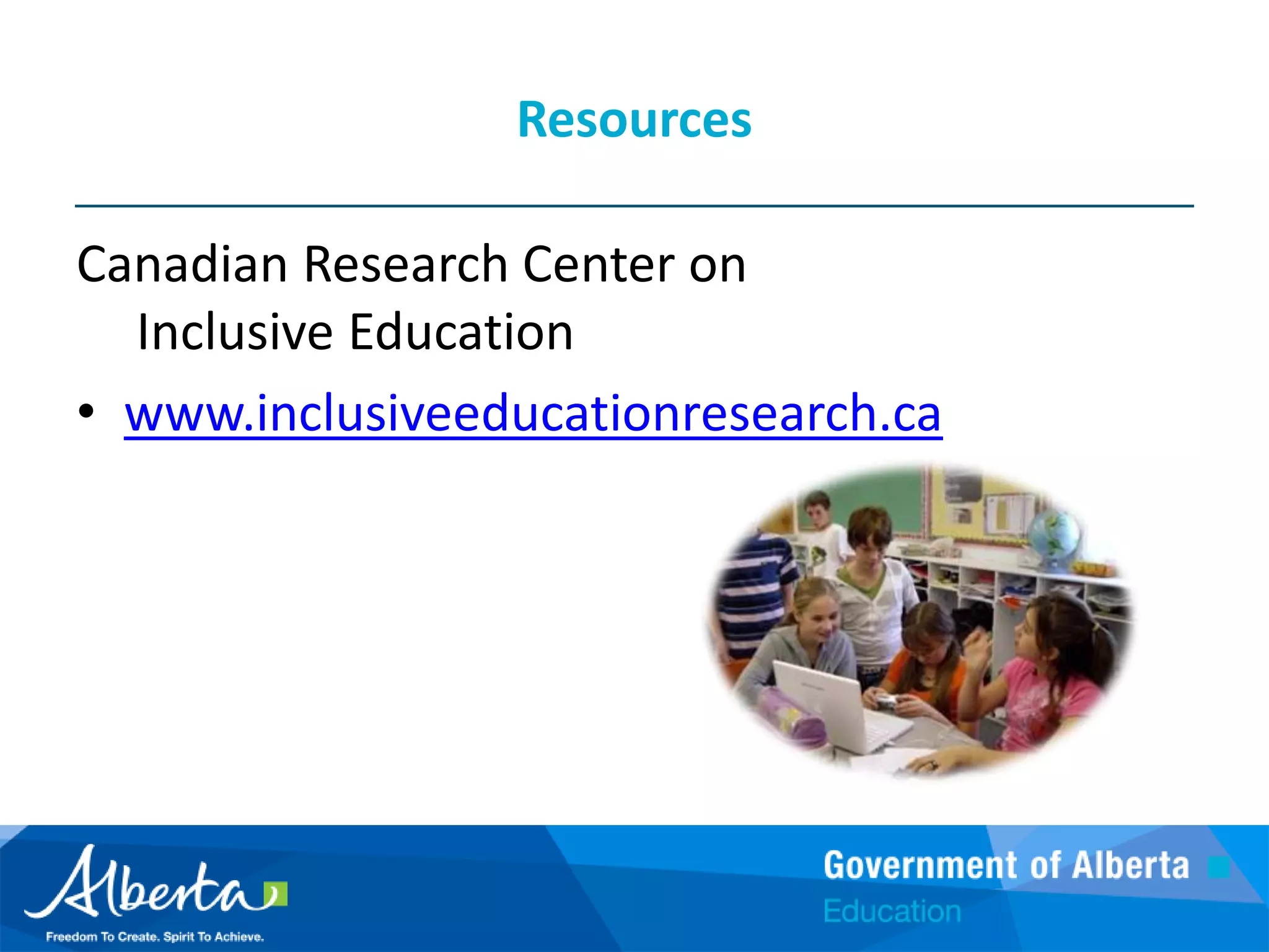 ResourcesAlberta Consortium of Rehabilitative and Assistive Technology: www.acrat.org 