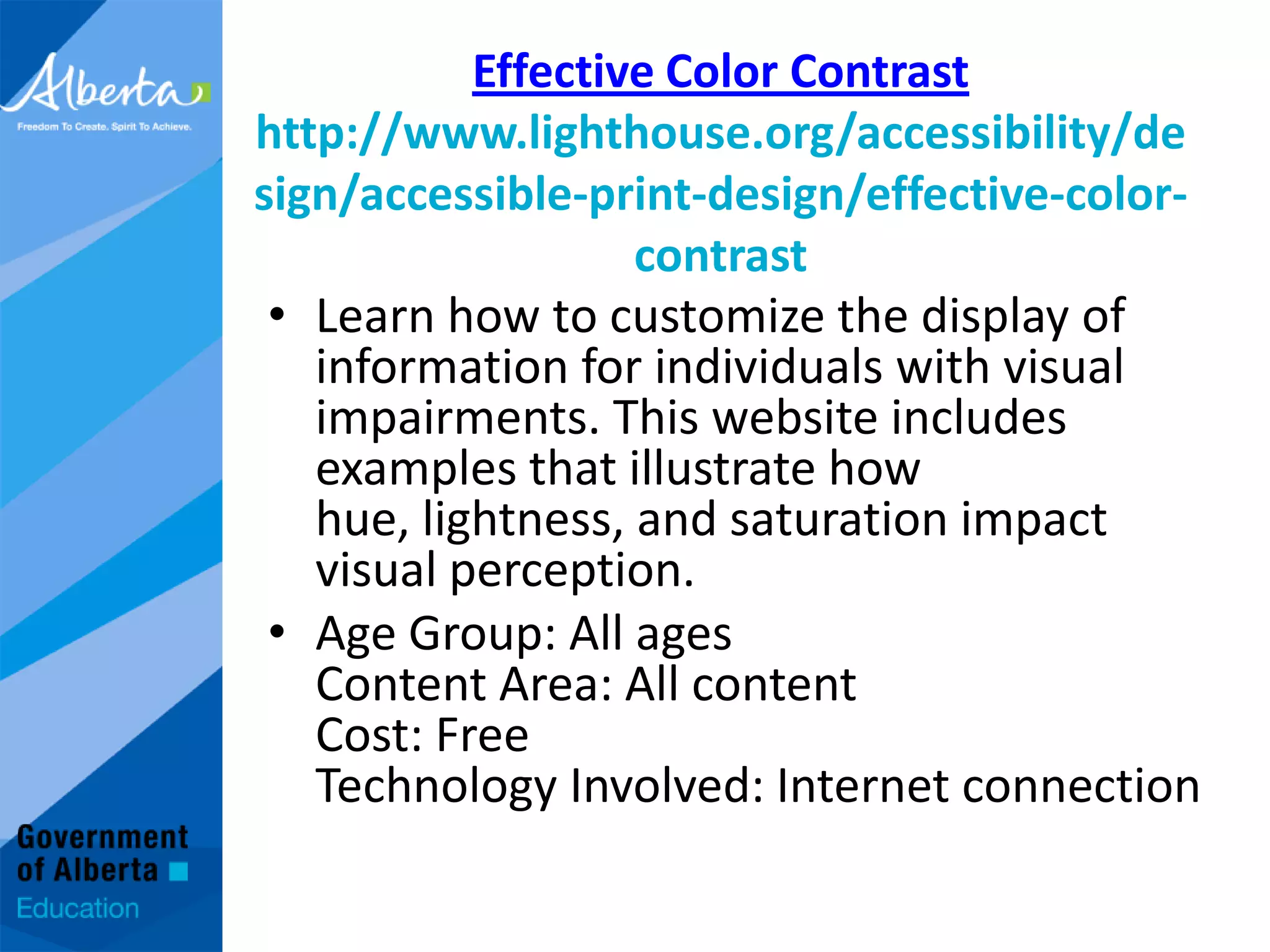 Signed Storieshttp://www.signedstories.com/index.cfmThis library of digital books is available for deaf and hearing audiences. Each story is signed using British Sign Language, read aloud, and captioned in English.Age Group: K-4Content Area: LiteracyCost: FreeTechnology Involved: Internet connection