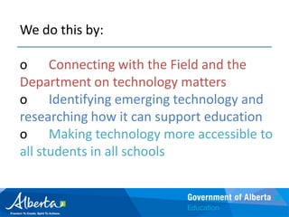 STSsupports students and the Ministry by understanding how technology can advance learning and teaching